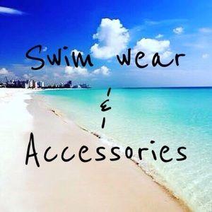 SWIM WEAR & SWIM ACCESSORIES!!